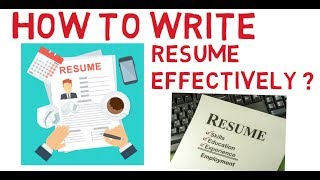 How to write resume effectively ?Communication skills .