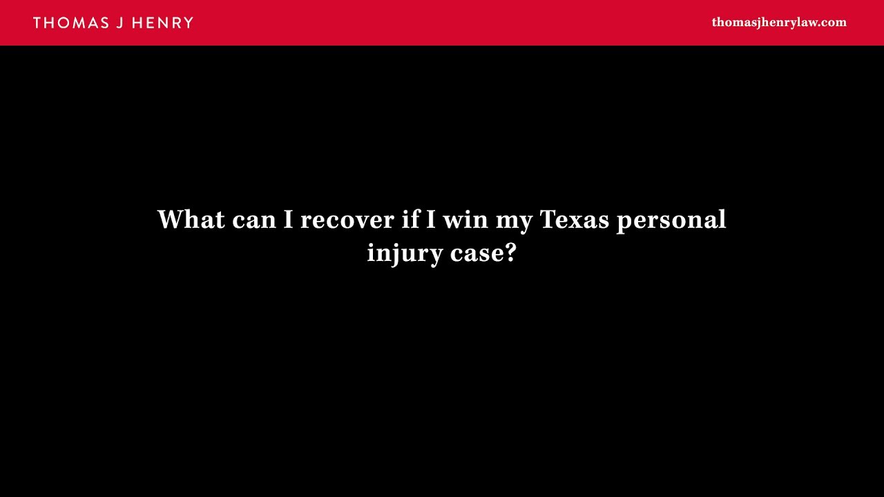 What Can I Recover if I Win My Texas Personal Injury Case?