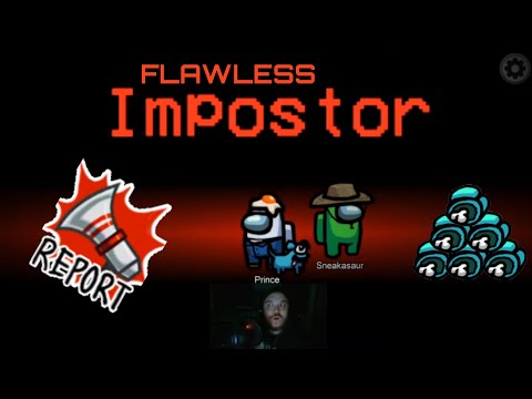FLAWLESS IMPOSTER! I Killed EVERYONE! - Among Us