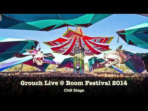 Grouch Live @ Boom Festival 2014 - Chill Stage (HQ)