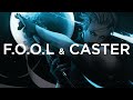 F.O.O.L & Caster - INERTIA
