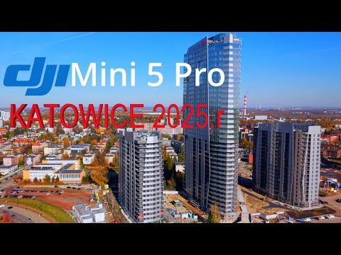 🇵🇱DJI Mini 5 Pro - Katowice Poland 🇵🇱 - Cinematic 4K Video 2025