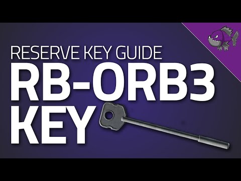 RB-ORB3 Key - Key Guide - Escape From Tarkov