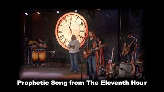 Prophetic Song from The Eleventh Hour: 7/28/2026