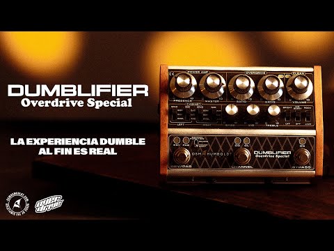 The Dumblifier is now available at Overdrive.cl | We tested the new Dumble sound