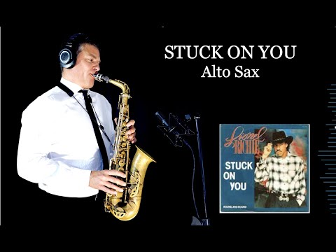 STUCK ON YOU - Lionel Richie - Alto Sax/Piano/Strings  - Free score