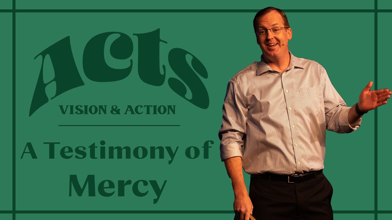 A Testimony of Mercy - Acts 21:27-22:30