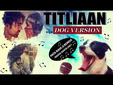Titliaan Warga (Dog Version) - Hardy Sandhu | Afsana Khan | Sargun Mehta | Jaani | Avvy Sra