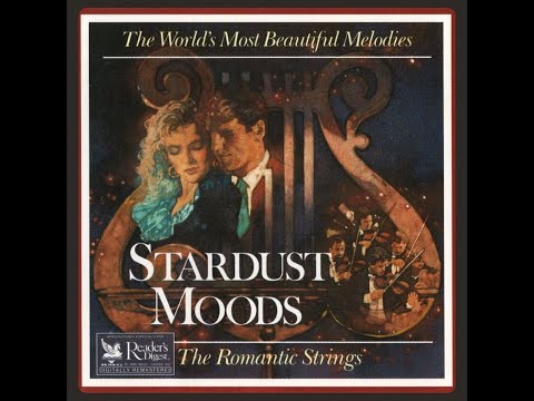 Reader's Digest Presents: The Romantic Strings – Stardust Moods