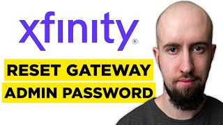 How To Reset Xfinity Gateway Admin Password (2026) - Step by Step Guide