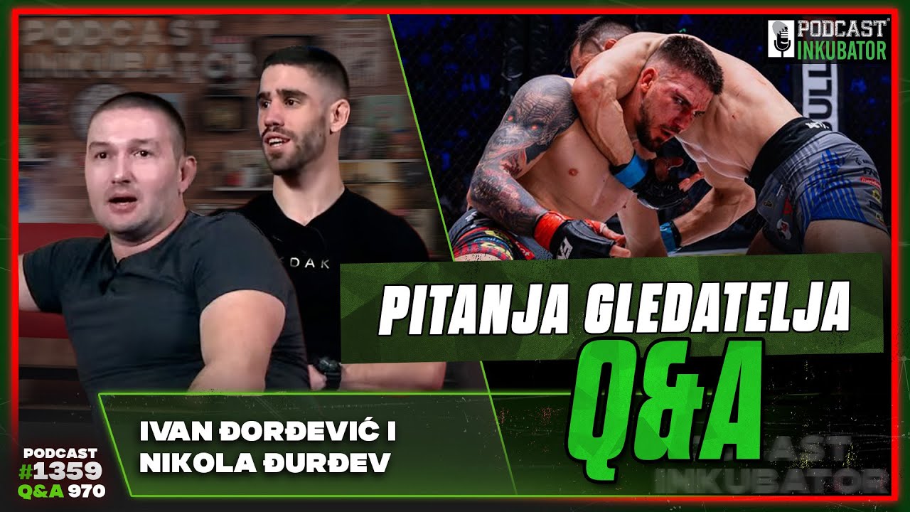 Podcast Inkubator #1359 Q&A 970 - Ivan Đorđević I Nikola Đurđev