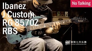Video thumbnail for Ibanez J Custom RG8570Z RBS | No Talking by CMG