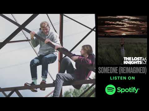 The Lost Knights - 'Someone Reimagined'