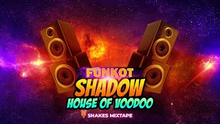 Download lagu Funkot Shadow - House Of Voodoo || dj funkot barat mp3 Download lagu Funkot Shadow - House Of Voodoo || dj funkot barat mp3