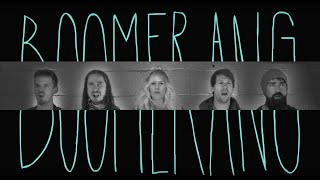 BOOMERANG - Walk off the Earth (Lyric Video)