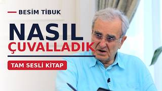 Kanal Serbesti - Besim Tibuk'un Anlatımıyla Nasıl Çuvalladık?