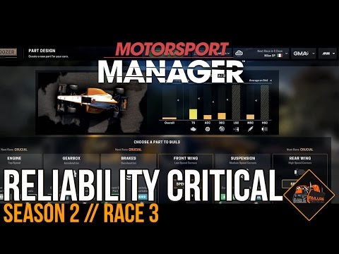 Reliability is critical | Motorsport Manager season 2 race 3
