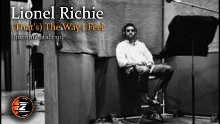 Lionel Richie - (That&#39;s) The Way I Feel - (Instrumental Exp)