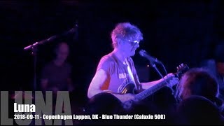Luna - Blue Thunder (Galaxie 500) - 2018-09-11 - Copenhagen Loppen, DK