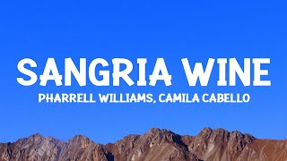 Pharrell Williams x Camila Cabello - Sangria Wine (Lyrics)