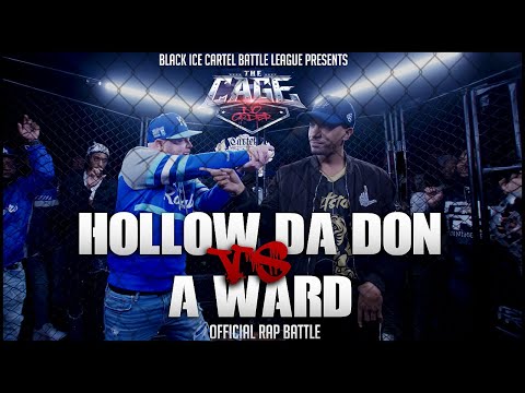HOLLOW DA DON VS A WARD || Official Rap Battle || Black Ice Cartel || The Cage - No Order