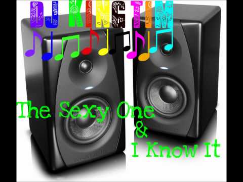 DJ KingTim - The Sexy One & I Know It