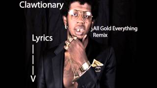 All Gold Everything Remix - Trinidad, T.I., Young Jeezy, &amp; 2 Chainz Lyrics