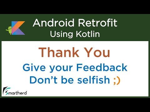 Android Retrofit Tutorials using Kotlin:  [ COURSE SUMMARY ] Let app consume web services