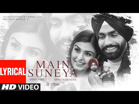 Main Suneya (Lyrical) — watch video