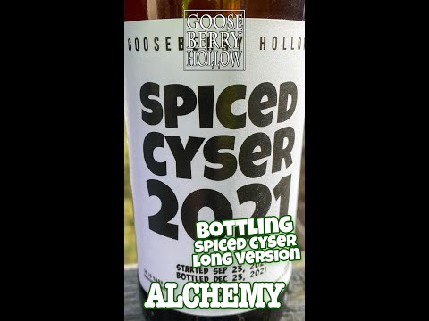 Spiced Cyser Bottling (Long Version)