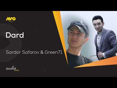 Sardor Safarov & Green71 - Dard (audio version)