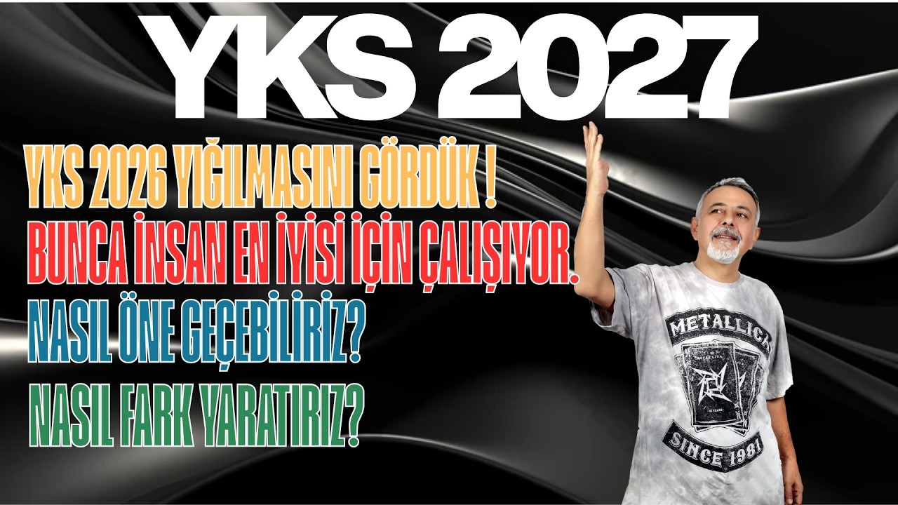 YKS 2027 DE İYİ BİR DERECE İÇİN NEYİ FARKLI YAPMALIYIZ ?