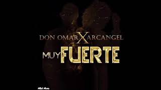 Muy Fuerte - Arcangel Ft. Don Omar