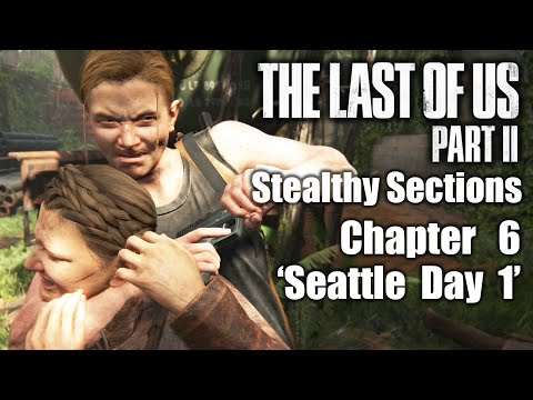 THE LAST OF US PART 2 Chapter 6 ‘Seattle Day 1’ Stealthy Sections Undetected Walkthrough (Survivor)