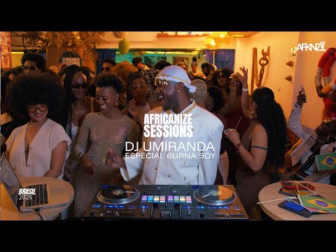AFRICANIZE SESSIONS | Burna Boy with live AFROBEATS, AMAPIANO, BRAZILIAN FUNK by Umiranda 2026