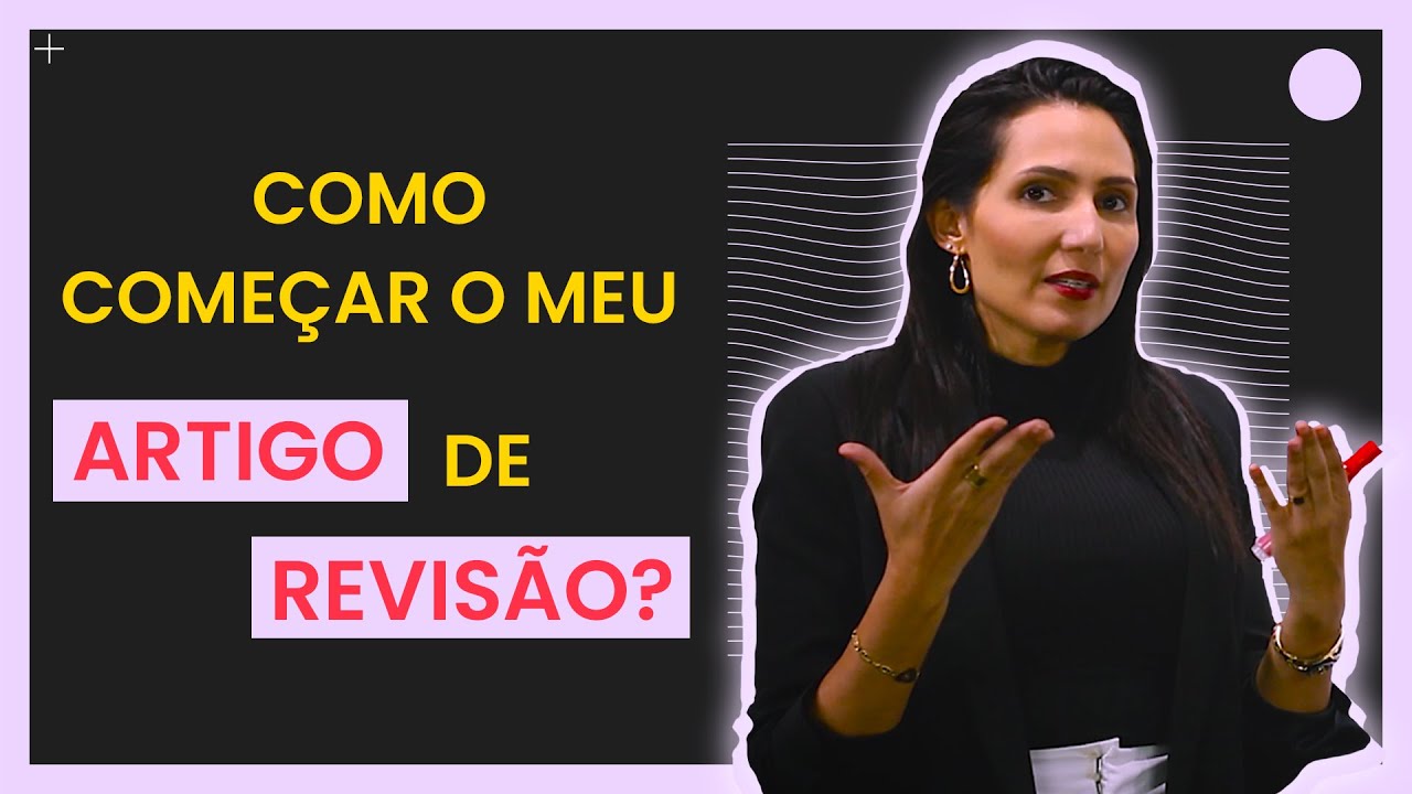 Como começar o Meu Artigo de Revisão?