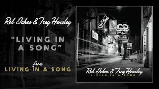 Rob Ickes &amp; Trey Hensley - "Living In A Song" (Official Audio)