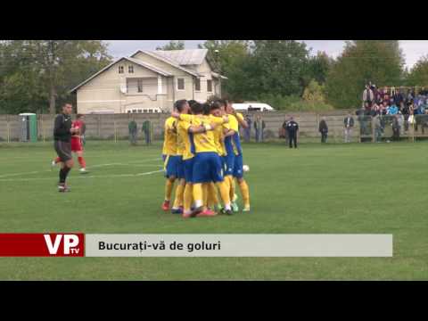 Bucurați-vă de goluri