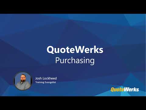 Purchasing in QuoteWerks | Feature Spotlight Webinar