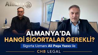 Almanya’da Hangi Sigortalar Gerçekten Gerekli? | Ali Paşa Yazıcı ile Sigorta Reh