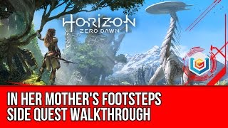 Horizon Zero Dawn Walkthrough - In Her Mother's Footsteps Side Quest Gameplay/Let's Play