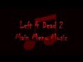 Left 4 Dead 2 - Main Menu Music (Download Link ...