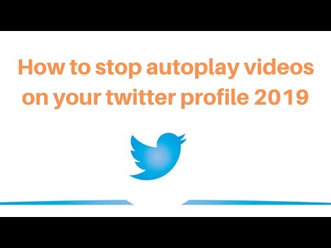How to stop autoplay videos on your twitter profile 2019