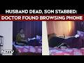 Karnataka News Husband Dead Son Stabbed Karnataka Doctor Found Casually Browsing Phone