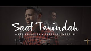 Download lagu Saat Terindah Ft. Andy Ambarita - Sudirman Worship mp3 Download lagu Saat Terindah Ft. Andy Ambarita - Sudirman Worship mp3