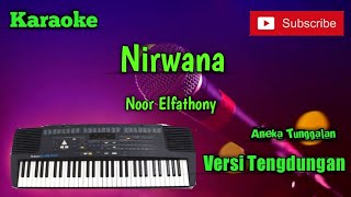 Download lagu Nirwana ( Noor Elfathony ) Karoke Musik Sandiwaraan Cover mp3