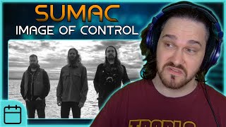 IMPOSSIBLY HEAVY // Sumac - Image of Control // Composer Reaction &amp; Analysis