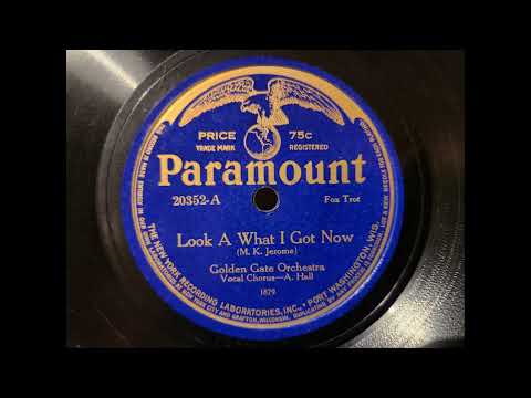 Golden Gate Orchestra - Look A What I Got Now - 1920's Dance Music - vocal by Arthur Hall