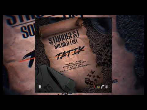 Tatik - Strongest Soldier List (Official Audio)