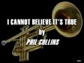 Phil Collins - I Cannot Believe It's True (Lyrics ...